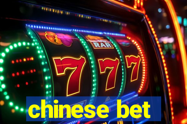 chinese bet