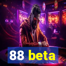 88 beta