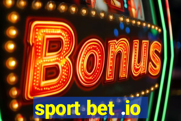 sport bet .io