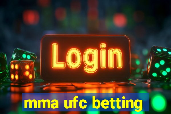 mma ufc betting