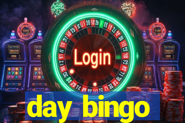 day bingo