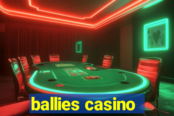 ballies casino