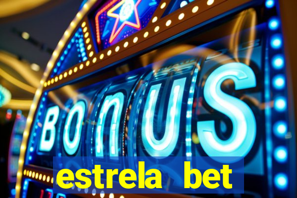 estrela bet cadastrou ganhou