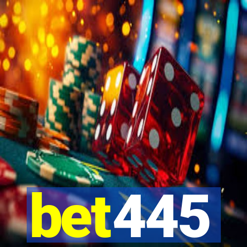 bet445