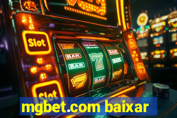 mgbet.com baixar