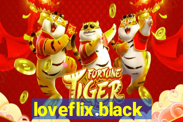 loveflix.black