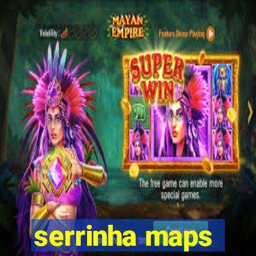 serrinha maps