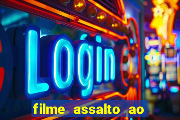 filme assalto ao trem pagador