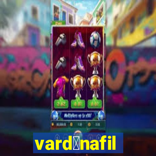 vard茅nafil