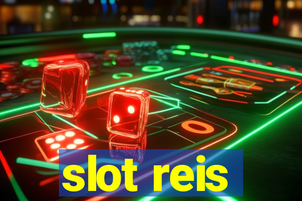 slot reis