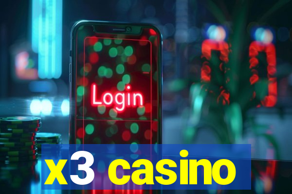 x3 casino