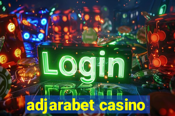 adjarabet casino