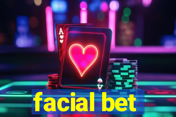 facial bet