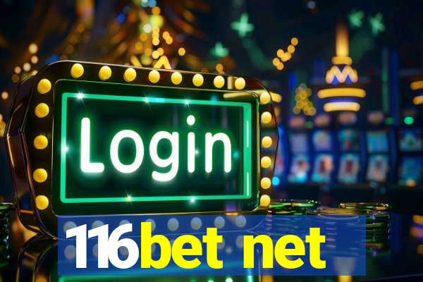 116bet net