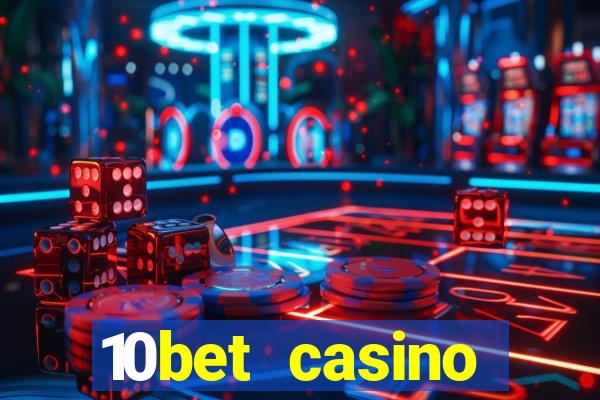 10bet casino blackjack experience