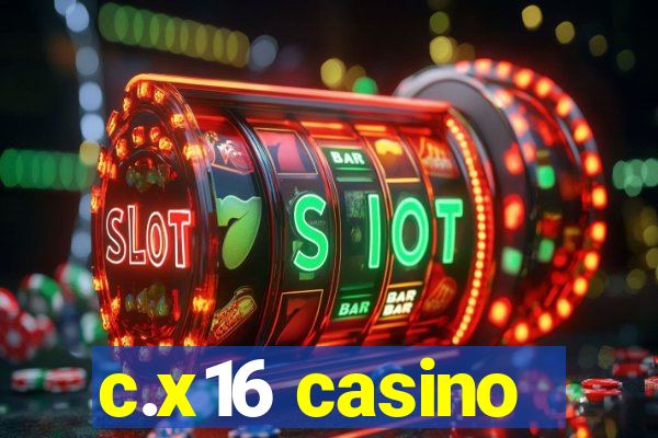 c.x16 casino