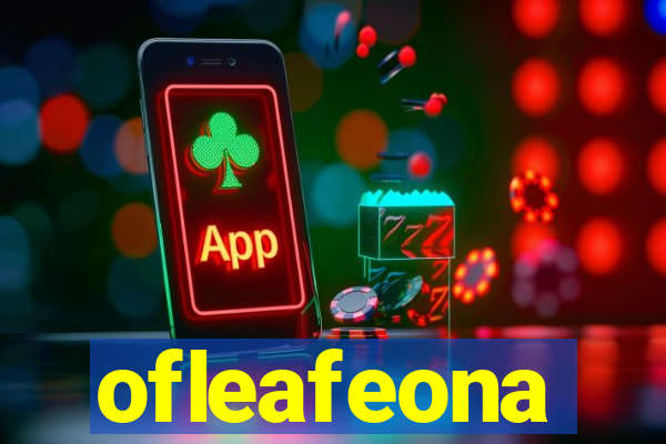 ofleafeona