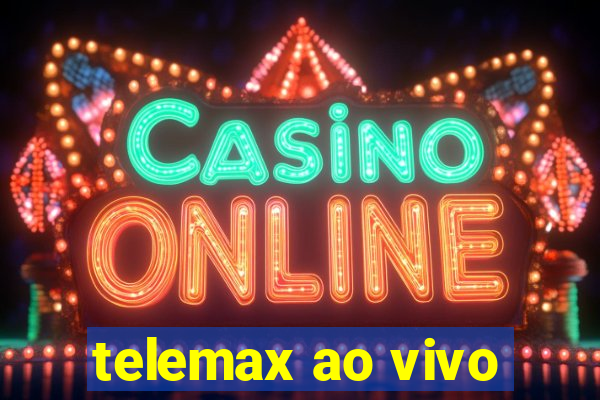 telemax ao vivo