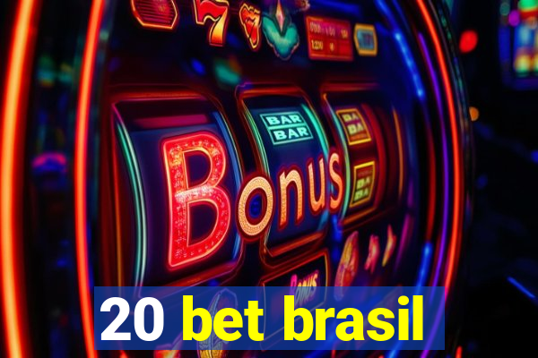 20 bet brasil