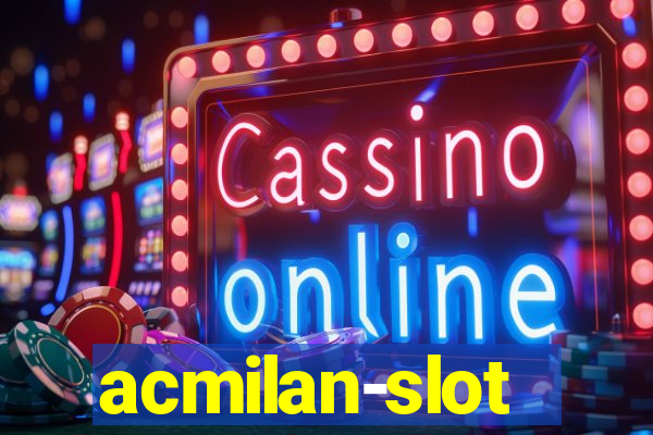 acmilan-slot