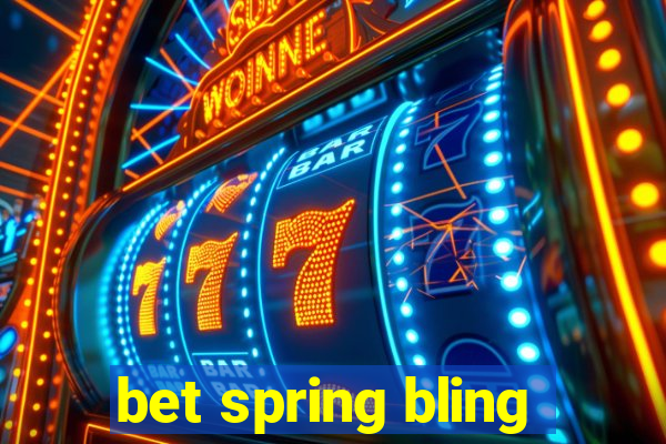 bet spring bling