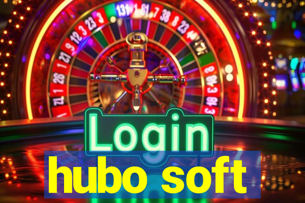 hubo soft