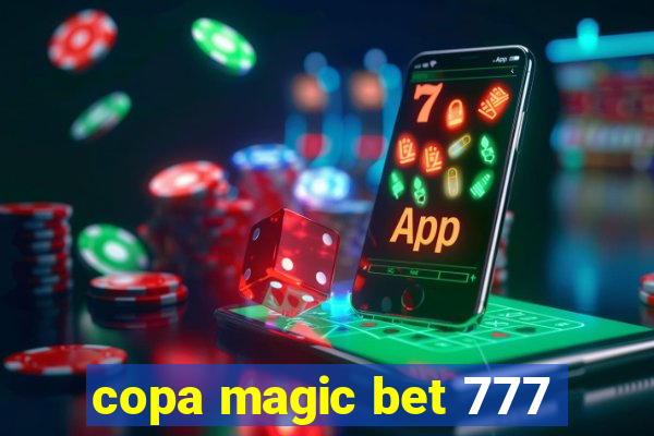 copa magic bet 777