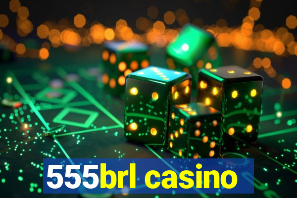 555brl casino