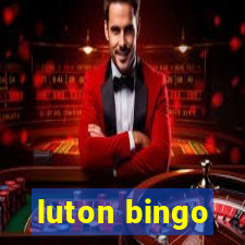 luton bingo