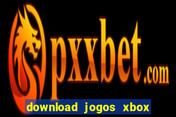 download jogos xbox 360 xex