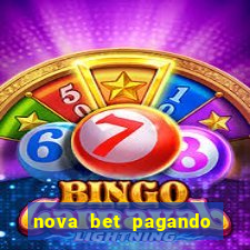 nova bet pagando no cadastro