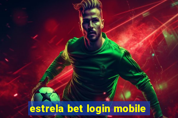 estrela bet login mobile