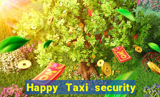 Happy Taxi security password road 96 happy