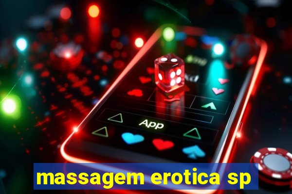 massagem erotica sp