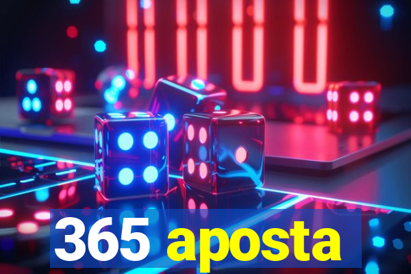 365 aposta