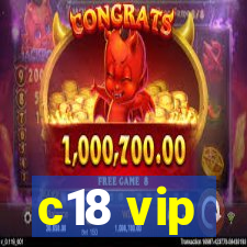 c18 vip