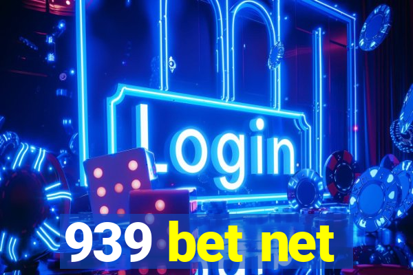 939 bet net