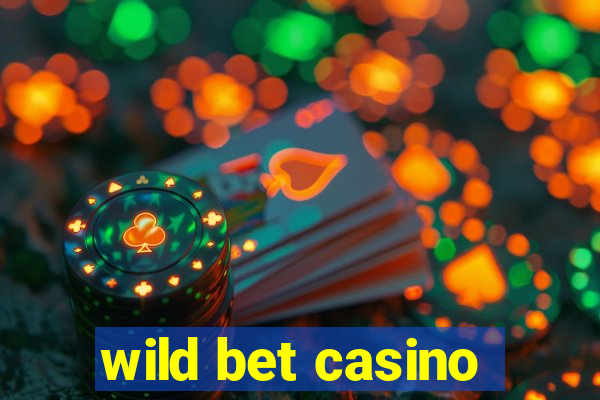 wild bet casino