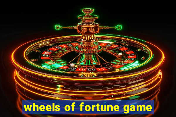 wheels of fortune game