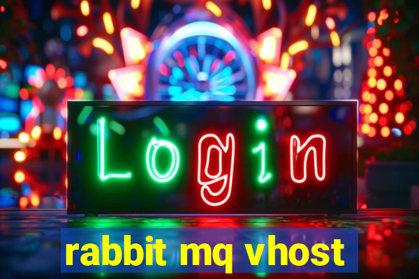 rabbit mq vhost