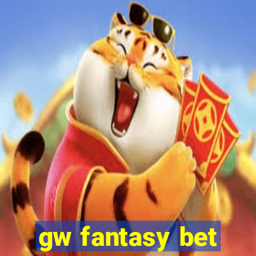 gw fantasy bet