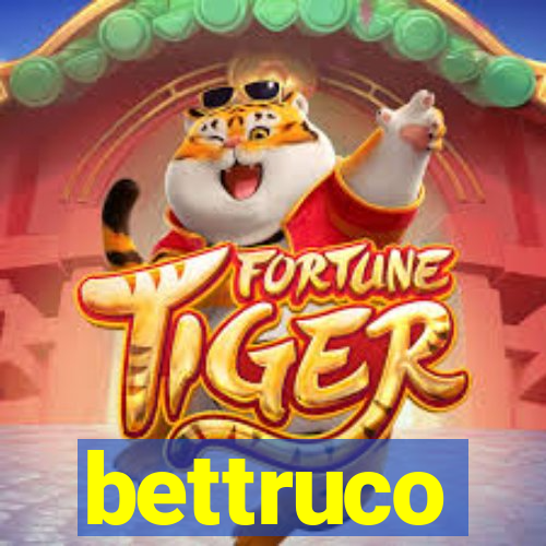 bettruco