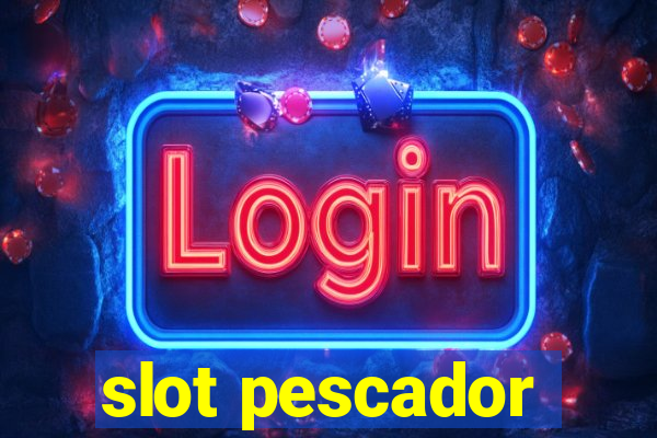 slot pescador