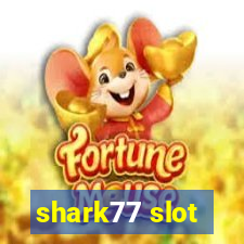 shark77 slot