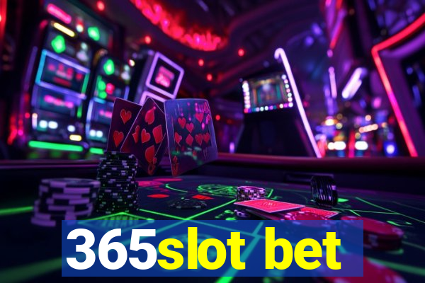 365slot bet