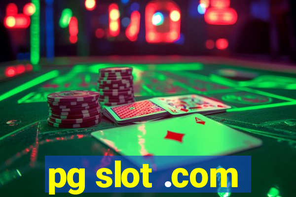 pg slot .com