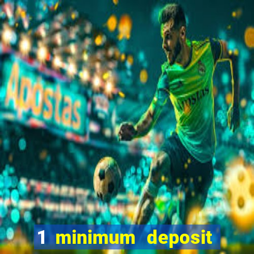 1 minimum deposit casino nz