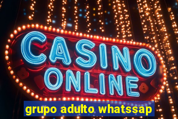 grupo adulto whatssap