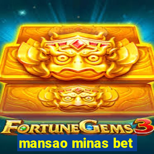 mansao minas bet