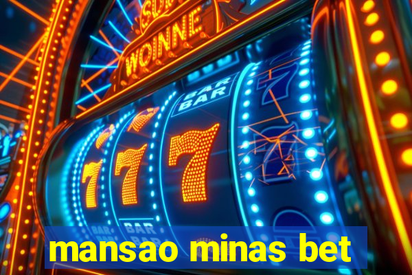 mansao minas bet